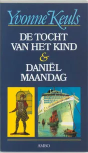 Omslag van De tocht van het kind & Daniel Maandag