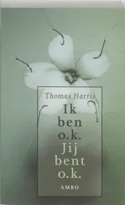 Omslag van Ik ben o.k. Jij bent o.k.