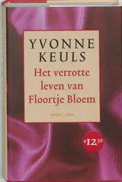 Omslag van Het verrotte leven van Floortje Bloem
