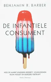 Omslag van De infantiele consument