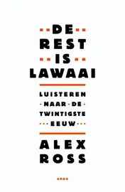 Omslag van De rest is lawaai