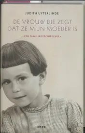 Omslag van De vrouw die zegt dat ze mijn moeder is