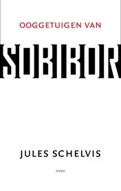 Omslag van Ooggetuigen van Sobibor
