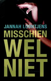 Omslag van Misschien wel niet