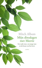 Omslag van Mijn dinsdagen met Morrie
