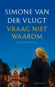 Omslag van Vraag niet waarom