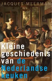 Omslag van Kleine geschiedenis van de Nederlandse keuken