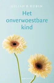 Omslag van Het onverwoestbare kind