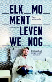 Omslag van Elk moment leven we nog