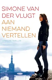 Omslag van Aan niemand vertellen