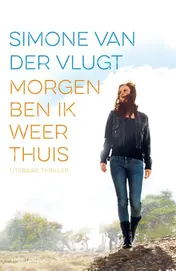 Omslag van Morgen ben ik weer thuis