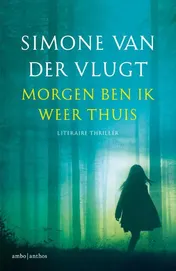 Omslag van Morgen ben ik weer thuis