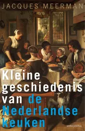 Omslag van Kleine geschiedenis van de Nederlandse keuken