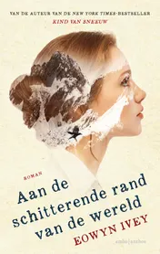 Omslag van Aan de schitterende rand van de wereld