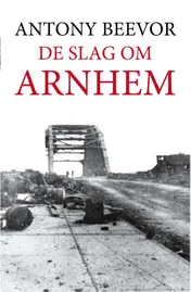 Omslag van De slag om Arnhem