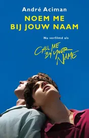 Omslag van Noem me bij jouw naam - filmeditie