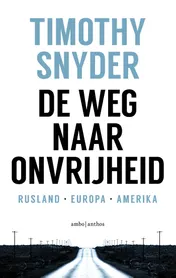 Omslag van De weg naar onvrijheid