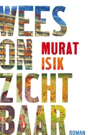 Omslag van Wees onzichtbaar