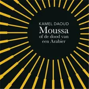 Omslag van Moussa, of de dood van een Arabier