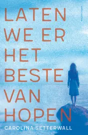 Omslag van Laten we er het beste van hopen