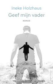 Omslag van Geef mijn vader
