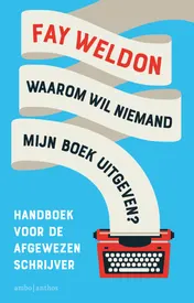 Omslag van Waarom wil niemand mijn boek uitgeven?