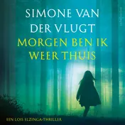Omslag van Morgen ben ik weer thuis