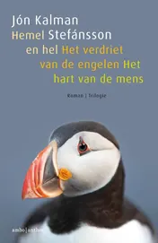 Omslag van Hemel en Hel; Het verdriet van de engelen; Het hart van de mens