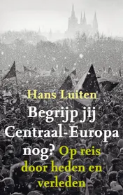 Omslag van Begrijp jij Centraal-Europa nog?