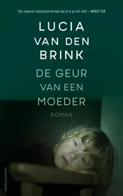 Omslag van De geur van een moeder