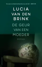 Omslag van De geur van een moeder