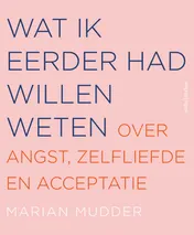 Omslag van Wat ik eerder had willen weten