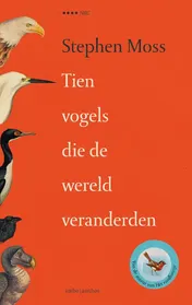 Omslag van Tien vogels die de wereld veranderden