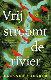 Omslag van Vrij stroomt de rivier
