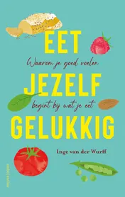 Omslag van Eet jezelf gelukkig