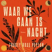 Omslag van Waar we gaan is nacht