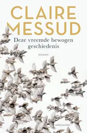 Omslag van Deze vreemde bewogen geschiedenis