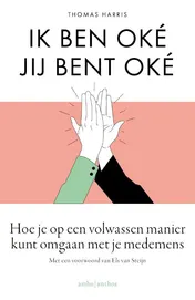 Omslag van Ik ben oké Jij bent oké