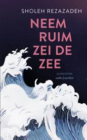 Omslag van Neem ruim zei de zee