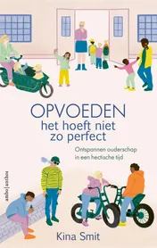 Omslag van Opvoeden, het hoeft niet zo perfect
