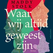Omslag van Waar wij altijd geweest zijn