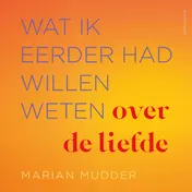 Omslag van Wat ik eerder had willen weten over de liefde