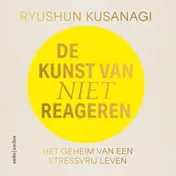 Omslag van De kunst van niet reageren