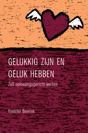 Omslag van Gelukkig zijn en geluk hebben
