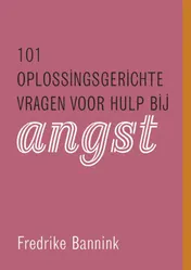 Omslag van 101 oplossingsgerichte vragen voor hulp bij angst