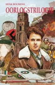 Omslag van Henk Bouwens Oorlogstrilogie