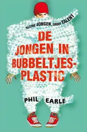 Omslag van De jongen in bubbeltjes plastic