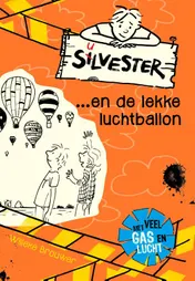 Omslag van Silvester... en de lekke luchtballon