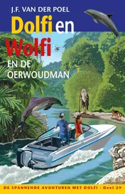 Omslag van Dolfi en Wolfi en de oerwoudman