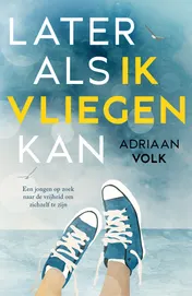 Omslag van Later als ik vliegen kan